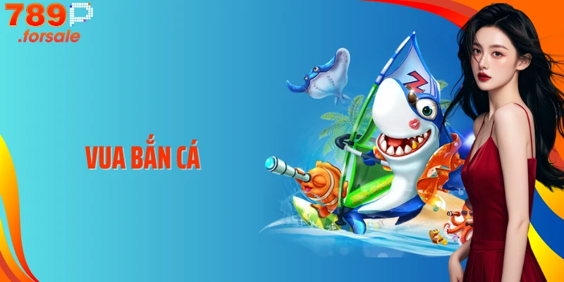 Vua Bắn Cá: Trải Nghiệm Bắn Cá Hấp Dẫn Nhất Mọi Thời Đại